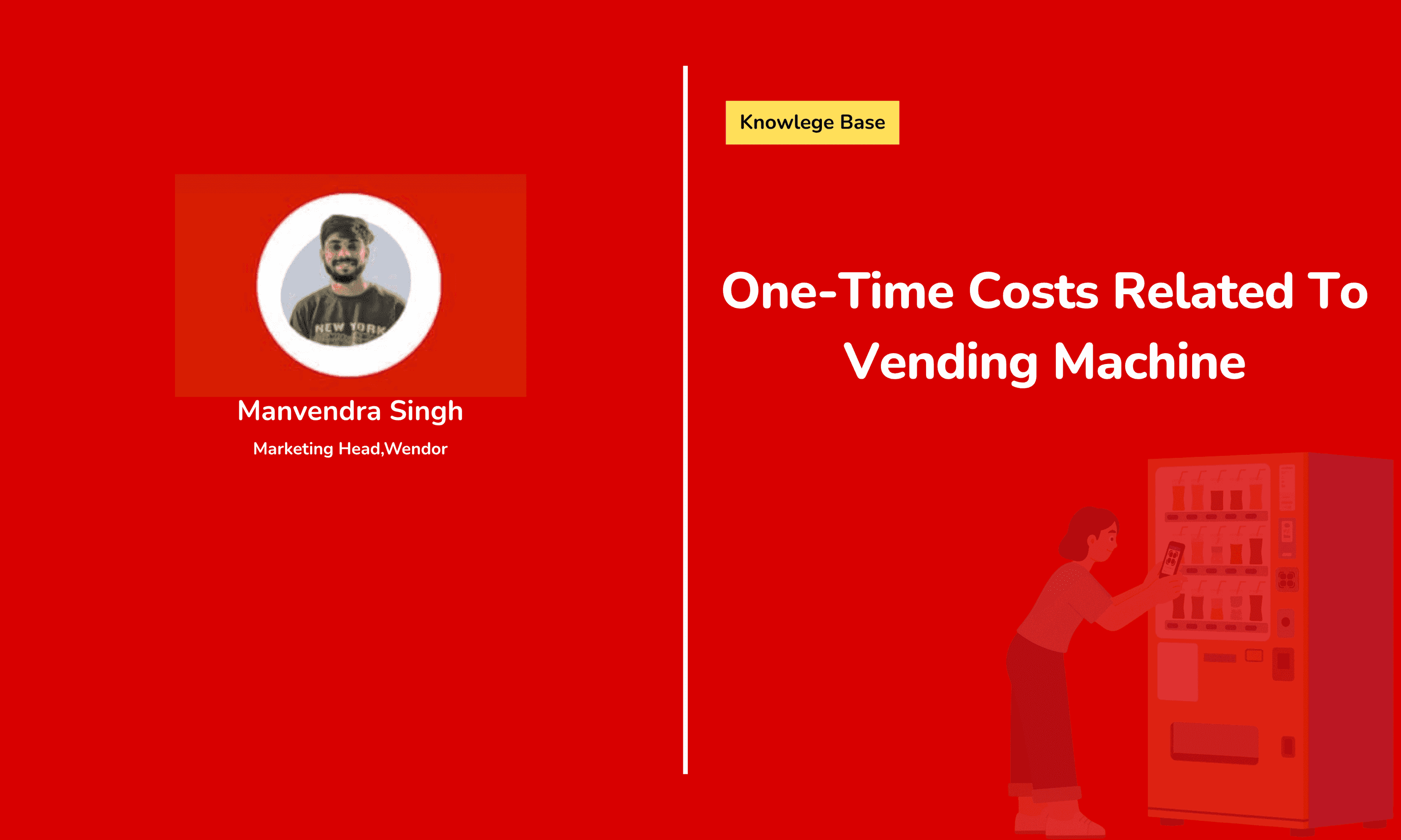 One-Time Costs Related To Vending Machine